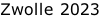 Zwolle 2023